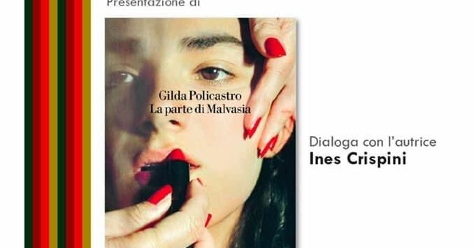 Decina 2021, Gilda Policastro presenta La parte di Malvasia